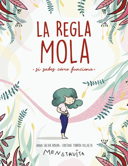Libro La Regla Mola (si Sabes Cómo Funciona): Tener la regla mola... Pero hay que saber cómo funciona.