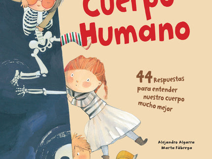MARAVILLAS DEL CUERPO HUMANO - Alejandro Algarra - Tapa dura