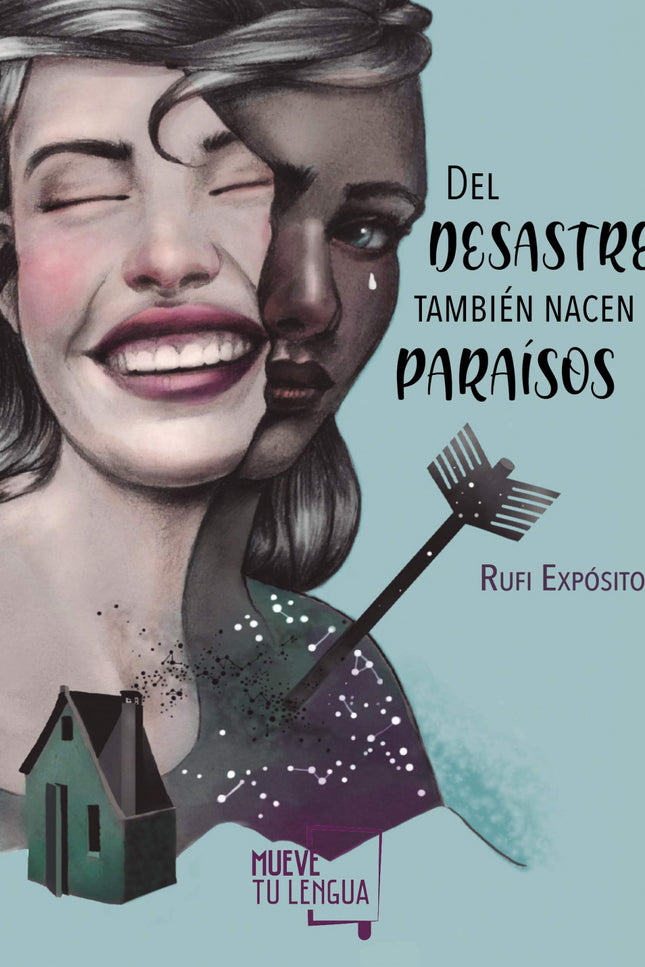 Portada del libro Del Desastre También Nacen Paraísos