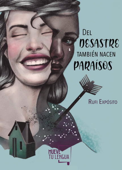 Portada del libro Del Desastre También Nacen Paraísos