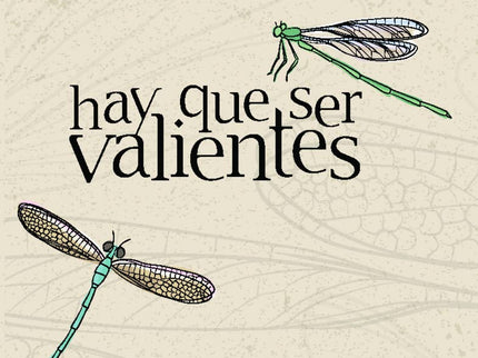 Hay Que Ser Valientes