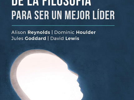 Que Puedes Aprender De La Filosofia Para Ser Un Mejor Lider