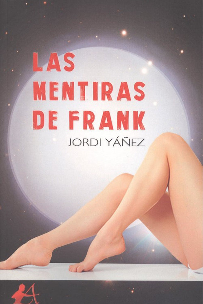 Portada del libro Las Mentiras De Frank