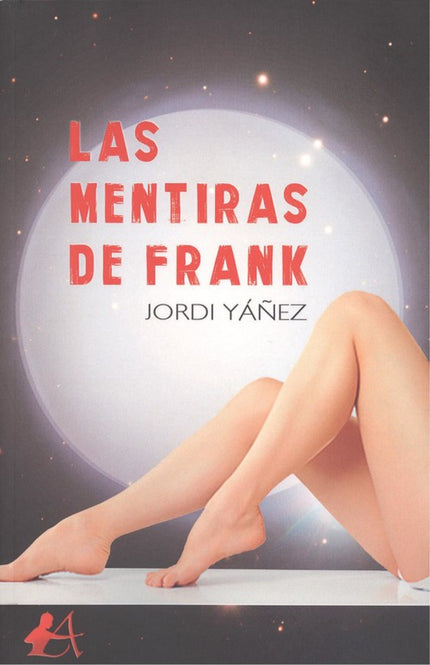 Portada del libro Las Mentiras De Frank