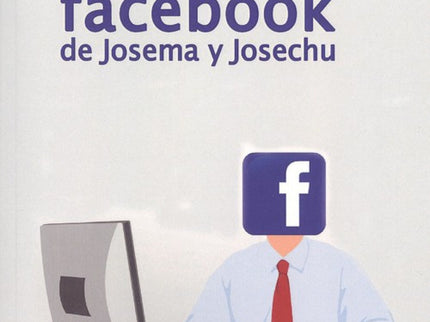 Portada del libro Facebook De Josema Y Josechu