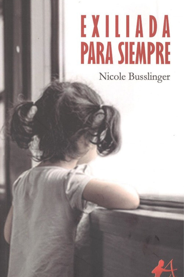 Portada del libro Exiliada Para Siempre