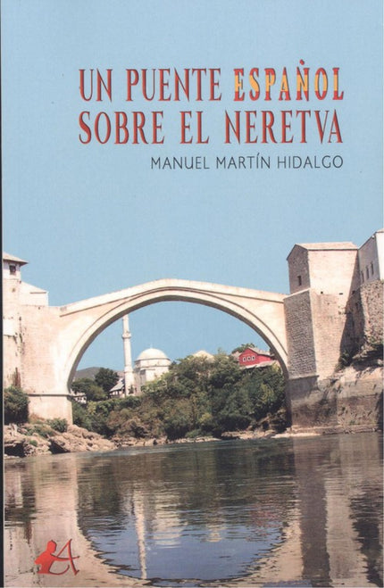 Portada del libro Un Puente Español Sobre El Neretva