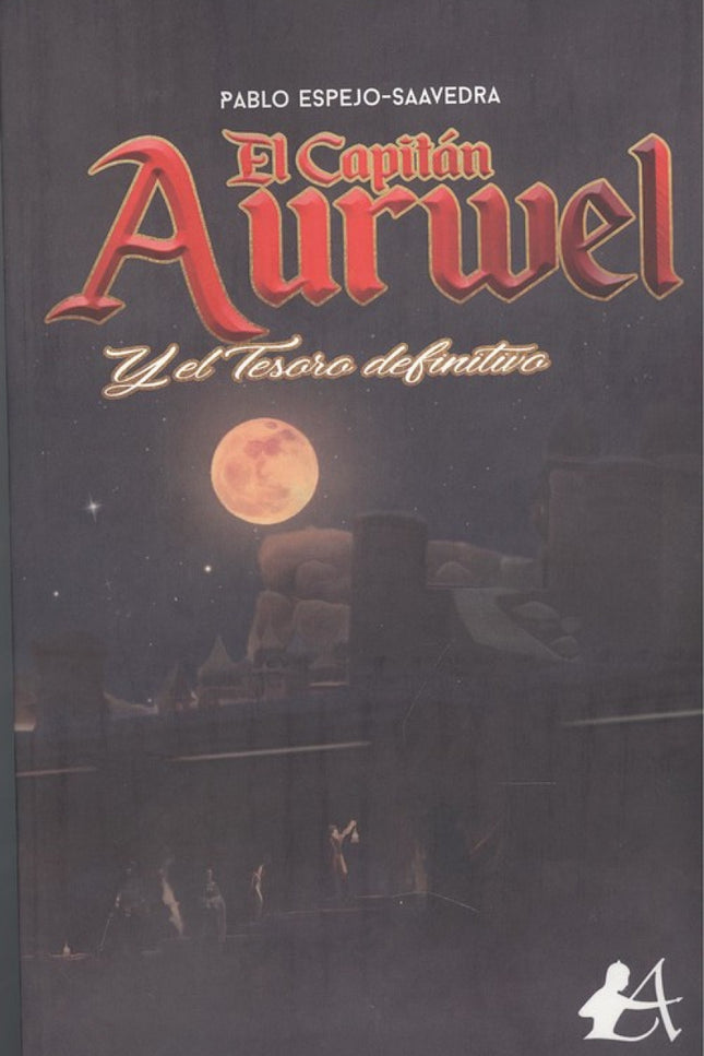Portada del libro El Capitán Aurwel Y El Tesoro Definitivo
