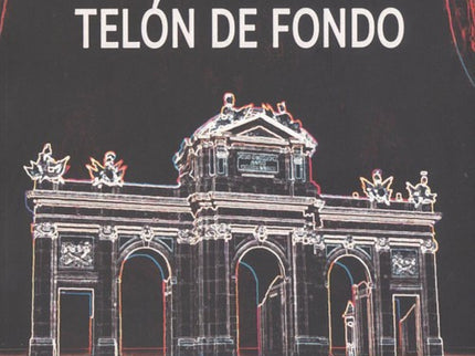 Portada del libro Madrid, Telón De Fondo