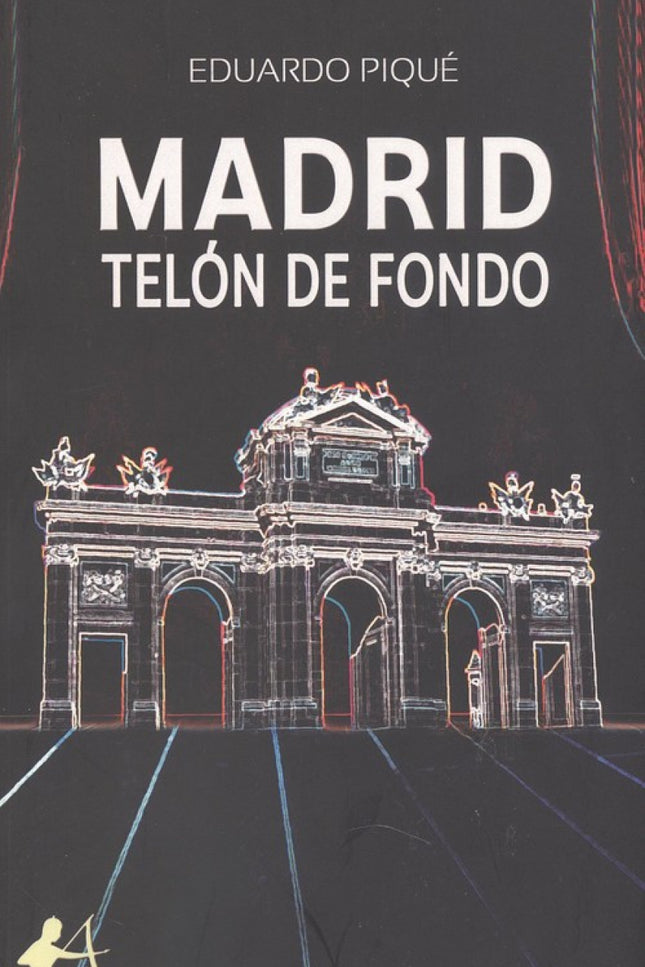 Portada del libro Madrid, Telón De Fondo