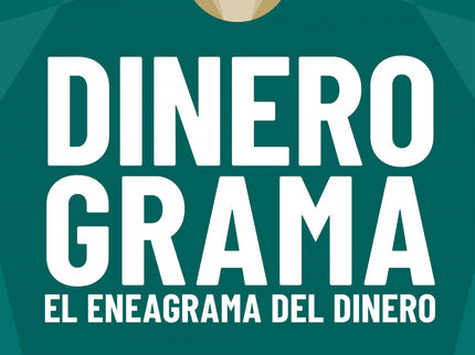 Dinerograma. El Eneagrama Del Dinero