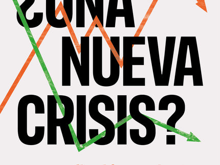 ¿una Nueva Crisis?