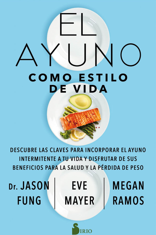 Libro El Ayuno Como Estilo De Vida: El ayuno intermitente (la restricción de ingesta de calorías durante un número determinado de horas o días) ha cobrado un enorme interés en los últimos años. En la actualidad, ya no hay dudas acerca de esta dieta y ha quedado demostrado que, además de ser segura para bajar de peso, ofrece importantes beneficios para la salud en general.