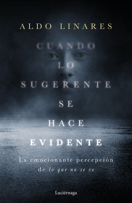 Libro Cuando Lo Sugerente Se Hace Evidente: Este es un libro escrito por quien busca y dirigido a quienes están buscando. En sus siete capítulos encontrarás rastros de épocas, recuerdos, aventuras o pensamientos del autor, y su contacto con sutiles realidades de sorpresa, misterio y deslumbramiento.