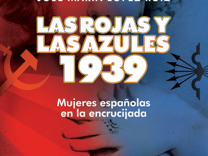 Portada del libro Las Rojas Y Las Azules. 1939