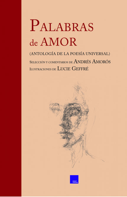 Libro Palabras De Amor: En esta antología Amorós combina poemas bien conocidos (los de Garcilaso de la Vega, Gutierre de Cetina,áSan Juan de la Cruz, Lope) con otros, menos populares pero que merecen serlo: de Ibn-al-Zaqaq, Cristina de Pisan, Gil Vicente, John Donne, fray Damián Cornejo, Oliverio Girondo... Cada poema va precedido por una breve introducción y comentario, dirigidos a un lector no especializado, `para situarlo en su contexto histórico.