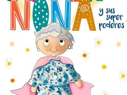 Supernona Y Sus Superpoderes