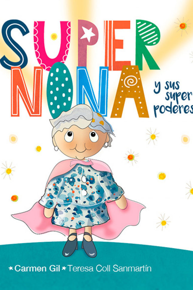 Supernona Y Sus Superpoderes