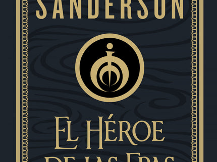 El Héroe De Las Eras (nacidos De La Bruma-mistborn [edición Ilustrada] 3)