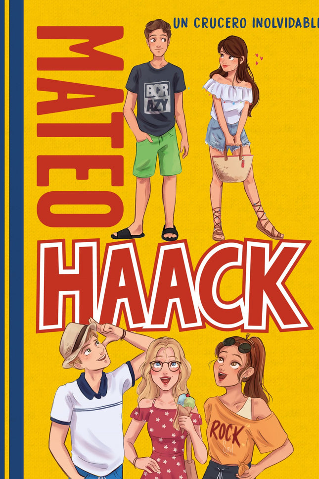 Libro Un Crucero Inolvidable (mateo Haack 2): ¡Llega el segundo libro de Mateo Haack, el hermano mayor de The Crazy Haack! ¿PUEDE HABER ALGO MEJOR QUE UN CRUCERO CON TUS AMIGOS?