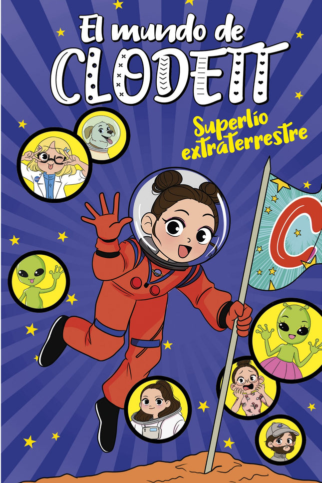 Libro Superlío Extraterrestre (el Mundo De Clodett 6): ¡Un nuevo SUPERLÍO de Clodett a la vista! Y esta vez...