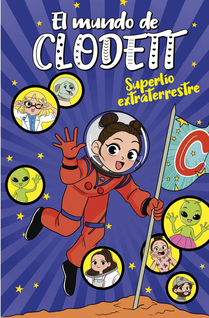 Libro Superlío Extraterrestre (el Mundo De Clodett 6): ¡Un nuevo SUPERLÍO de Clodett a la vista! Y esta vez...