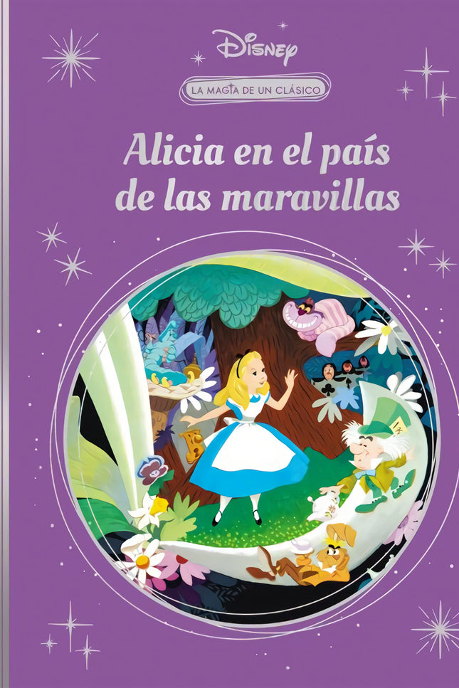 La Magia De Un Clásico Disney: Alicia En El País De Las Maravillas (mis Clásicos Disney)