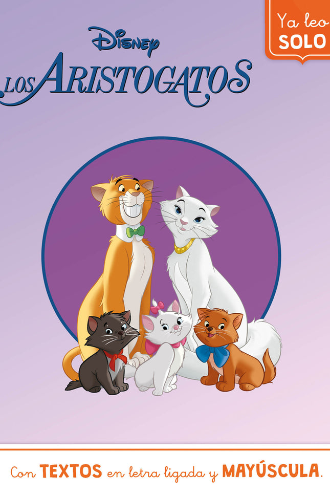 Los Aristogatos. Ya Leo Solo (disney. Lectoescritura)