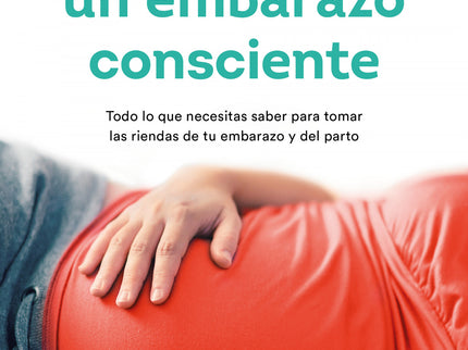 Guía Para Un Embarazo Consciente