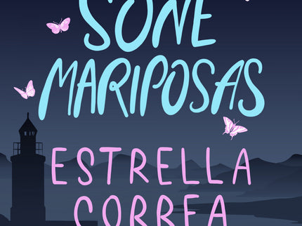 Anoche Soñé Mariposas