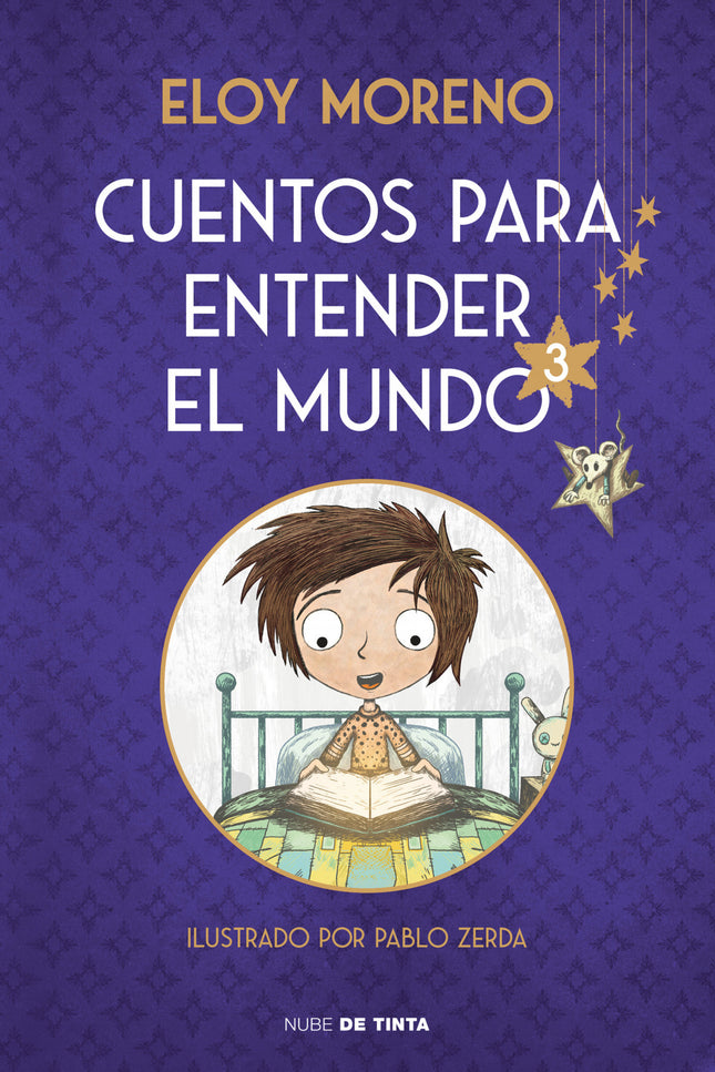 Cuentos Para Entender El Mundo 3 (edición Ilustrada Con Contenido Extra)
