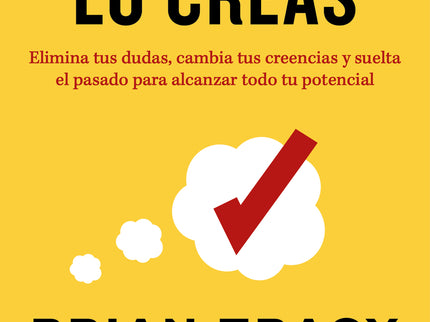 Si Lo Crees, Lo Creas