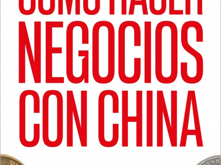 Como Hacer Negocios Con China