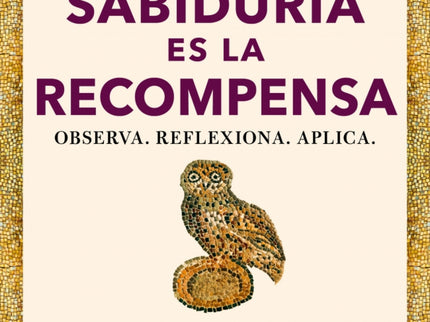 La Sabiduría Es La Recompensa (las 4 Virtudes Estoicas 4)
