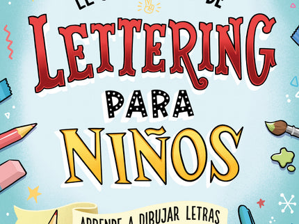 El Gran Libro De Lettering Para Niños
