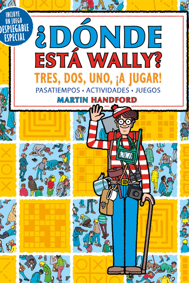 Tres, Dos, Uno ¡a Jugar! (colección ¿dónde Está Wally?)