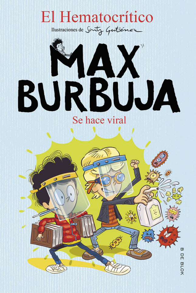 Se Hace Viral (max Burbuja 3)