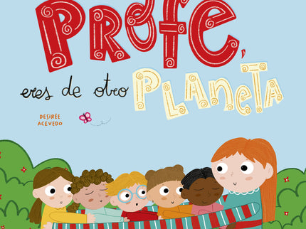 Profe, Eres De Otro Planeta