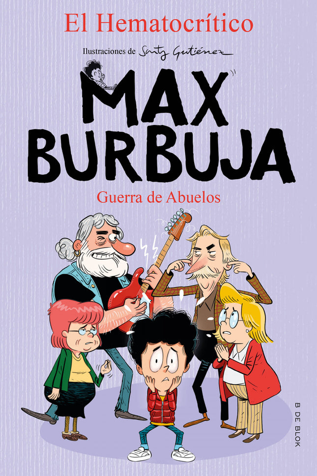 Guerra De Abuelos (max Burbuja 5)