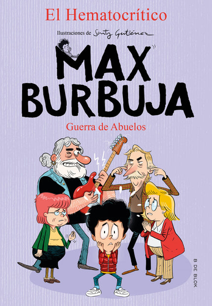 Guerra De Abuelos (max Burbuja 5)