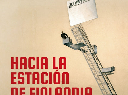 Hacia la estación Finlandia - Edmund Wilson - RUSTICA