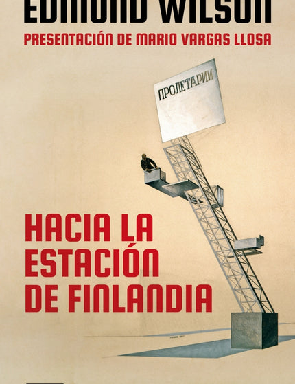 Hacia la estación Finlandia - Edmund Wilson - RUSTICA