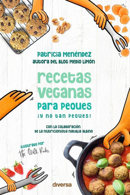 Libro Recetas Veganas Para Peques ¡y No Tan Peques!: Los más pequeños son uno de los grupos más vulnerables a la mala alimentación. A diario tienen a su alcance multitud de productos insanos que nos venden como saludables, pero lo cierto es que están llenos de azúcares, harinas refi nadas o grasas de mala calidad.