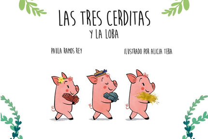 Las Tres Cerditas Y La Loba
