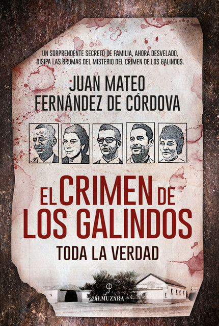 Libro El Crímen De Los Galindos: En un caluroso 22 de julio de 1975 en el Cortijo de Los Galindos, situado en Paradas, un pueblo de la campiña sevillana se cometió un terrible crimen en el que murieron cinco personas. Aquello supuso una verdadera conmoción para la España de la época.