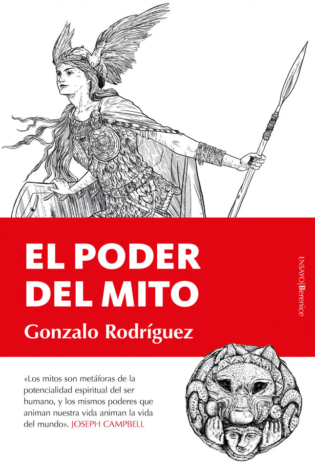 Libro El Poder Del Mito: Eláexamen atento de mitos y leyendas, restos arqueológicos, literatura, paganismo y cristianismo y folclore ancestral, nos permite descifrar el inmenso legado que encierra la tradición y su enorme importancia para la sociedad. El mundo de la tradición contempla así el universo como la manifestación de algo superior y trascendente.