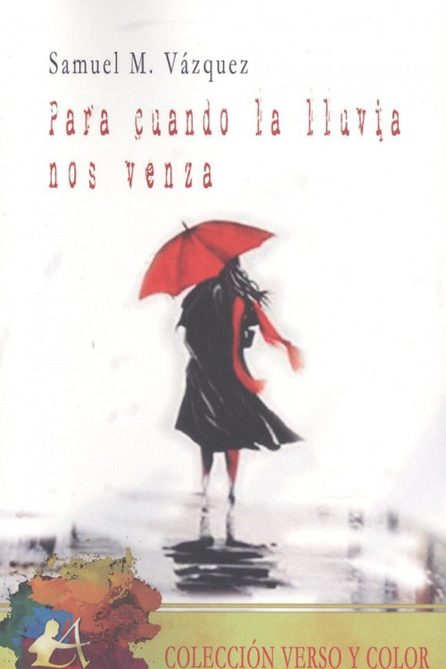 Portada del libro Para Cuando La Lluvia Nos Venza