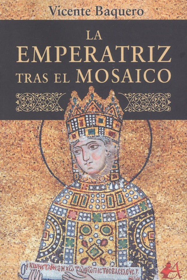 La Emperatriz Tras El Mosaico
