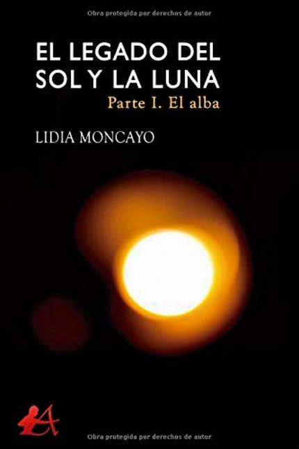 Libro El Legado Del Sol Y La Luna: Esta historia se desarrolla en un mundo fantástico en el que destacan las naciones de Detraina y Angbo entre las demás. Por un lado, se narra la vida de dos jóvenes hermanos: Ethan y Eliza, que viven en el pueblo de Asross, un lugar insignificante que comienza a prosperar con el resurgimiento de las minas de oro y a la vez supone un cambio dramático en sus vidas, cuando el poder político interfiere, primero arrebatándoles a su madre y después su hogar.