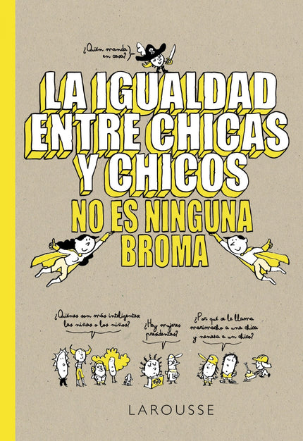 La Igualdad Entre Chicas Y Chicos No Es Ninguna Broma